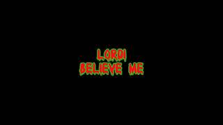 Lordi - Believe Me | Lyrics Video