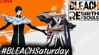 BLEACH Saturday!! | Ranked PvP #LIVE #BLEACH