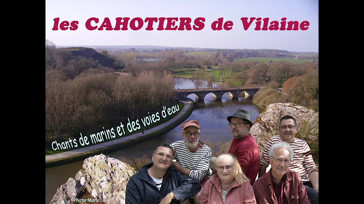 les CAHOTIERS de Vilaine chantent A Pont Ran je su...