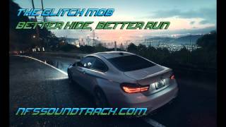 The Glitch Mob - Better Hide, Better Run (NFS 2015 Soundtrack)