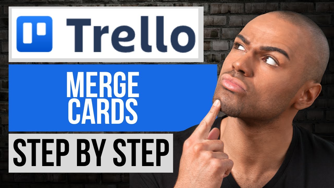 How to Merge Cards in Trello — Trello Tutorial Step by Step
