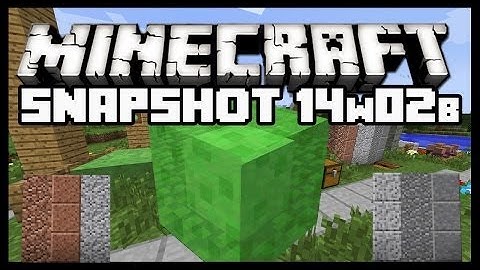 Minecraft Snapshot 14w02b Overview - Slime Blocks, Enchanting, New Stones and more!
