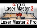 Ortur Laser Master 2 VS Laser Master 2 Pro