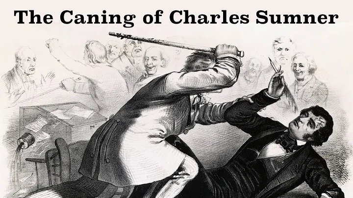 The Caning of Charles Sumner Explained