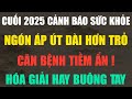 CUỐI NĂM 2025: NGƯỜI CÓ NGÓN ÁP ÚT DÀI HƠN NGÓN TRỎ COI CHỪNG CĂN BỆNH TIỀM ẨN BỘC PHÁT!
