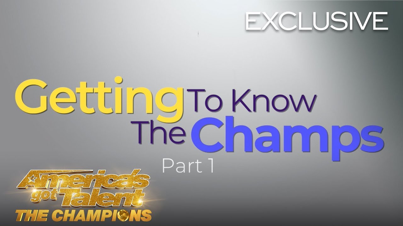 Getting To Know The AGT Champions! Part 1 - America's Got Talent: The Champions