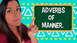 Aprende en Inglés Los Adverbios de Modo. (Adverbs of Manner)