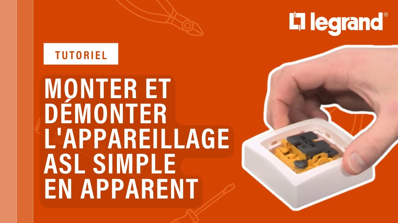 Comment monter et démonter l’appareillage ASL simple en apparent ?