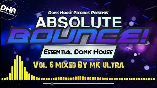 Absolute Bounce - Volume 6 Mixed By MK Ultra - DHR