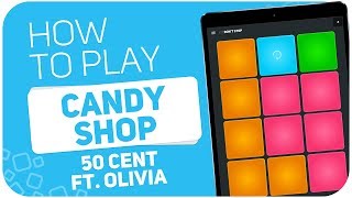 how to play candy shop 50 cent ft olivia super pads dont stop kit