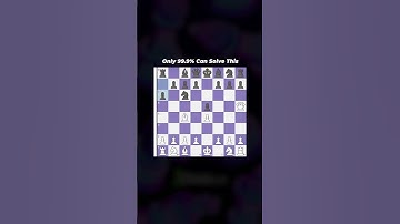 Only 99.9% of people can solve this CHESS puzzle!