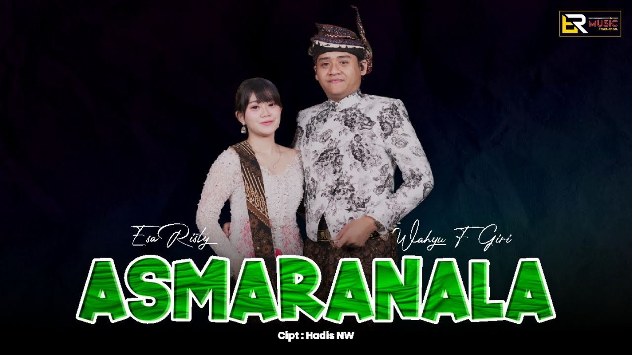 Esa Risty Ft. Wahyu F Giri - Asmaranala ( Official Live Music ) Senadyan nyabrang samudro hagni