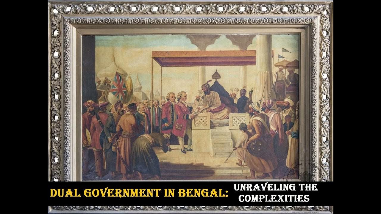Dual Government in Bengal Unraveling The Complexities YouTube