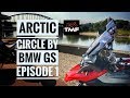 The Arctic Circle by BMW R1200 GS - Episode 1 - Great Missenden to the Oslo ferry