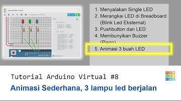 Arduino Virtual#08. Animasi 3 led berjalan (nyala bergantian)