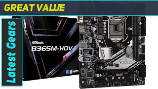 ASRock B365M-HDV Motherboard: Unleash Your PC's Potential! - YouTube