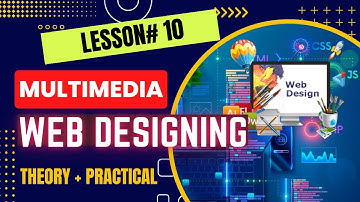 Lesson# 10 | Web Designing | HTML Multimedia | Lecture# 4