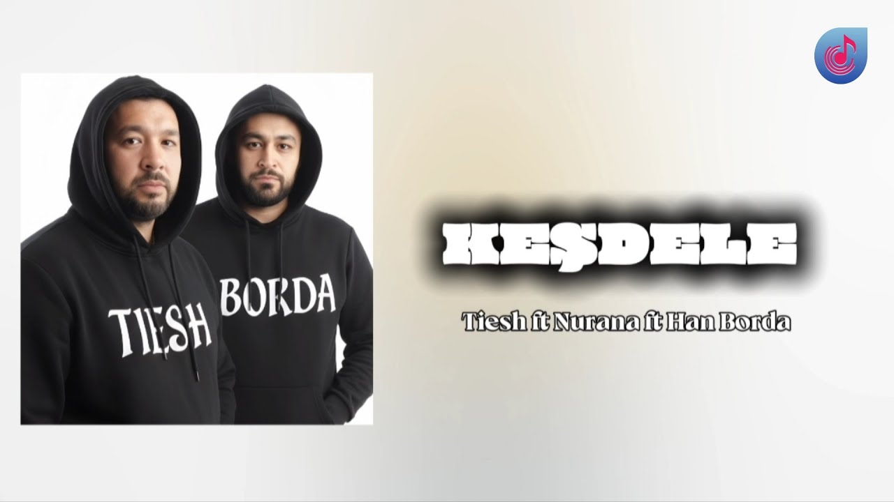 Tiesh ft Nurana ft Han Borda - Keshdele (Lyrics Sozleri) [TmRap-HipHop]