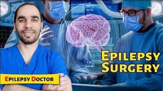 Epilepsy Surgery: Effective and Safe Treatment for Epilepsy