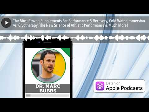 the-most-proven-supplements-for-performance-&-recovery,-cold-water-immersion-vs.-cryotherapy,-the-n
