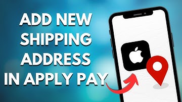How Can You Add A new Shipping Address In Apple Pay