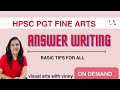 HPSC PGT FINE ARTS SUBJECTIVE ANSWER WRITING TIPS