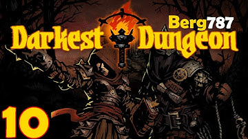 Lets Play | Darkest Dungeon | #10 | The Weald