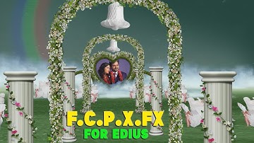 HOW TO USE F.C.P FX IN EDIUS X 9 8 7 | WEDDING EFFECT IN EDIUS | Edius Special Wedding Effects Pack