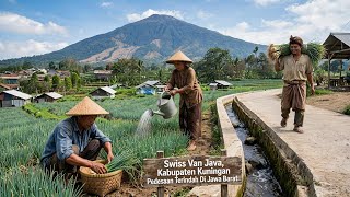 SWISS OF JAVA KUNINGAN! THE CHARM OF CILENGLENG VILLAGE AT THE FOOT OF MOUNT CIREMAI, A STUNNING ...