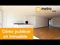 Cmo publicar un inmueble en metrocuadradocom