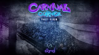 Signal Band - Carnival Corner ft Shelly, Trilla-G, Moxie Shervy, Carlyn XP [Party Album]