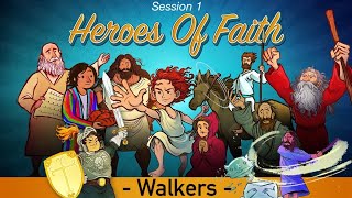 Heroes of Faith - Session 1