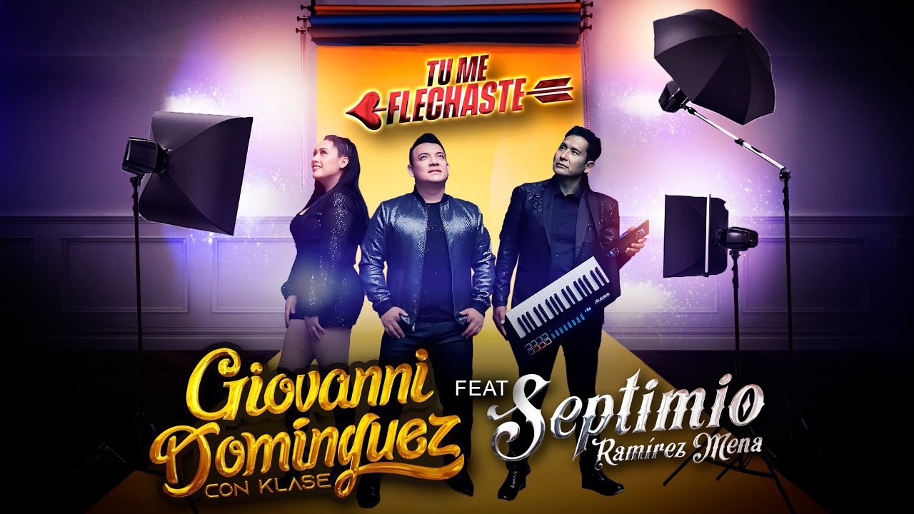 Giovanni Dominguez Con Klase - Tu Me Flechaste
