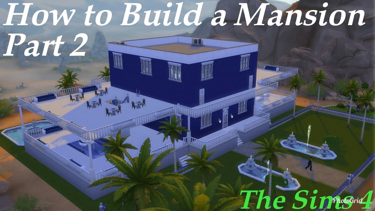 The Sims 4 Ps4 How To Build A Mansion Part 2 Youtube
