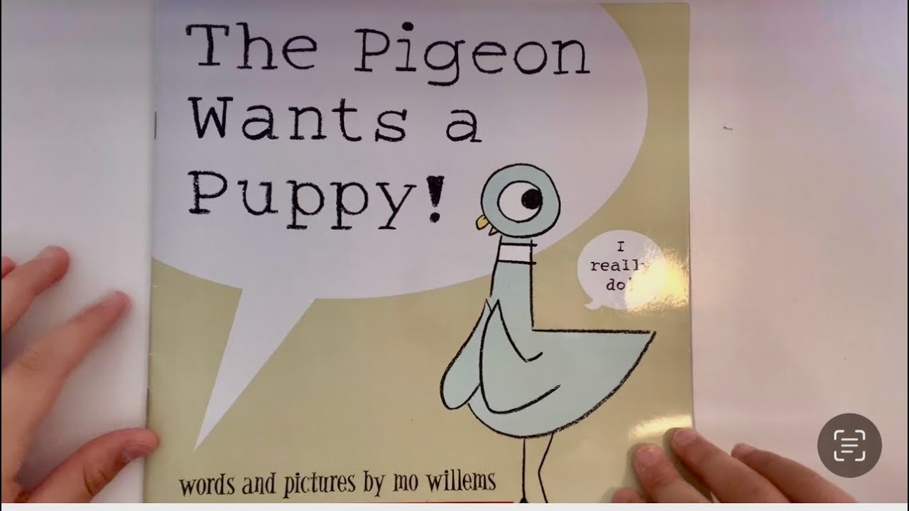 The Pigeon Wants a Puppy! | Read Aloud by H | Mo Willems Funny ...