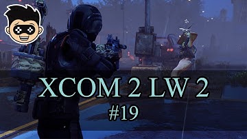 XCOM 2 Long War 2 | episode 19 - Denying a Dark Event