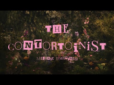 THE CONTORTIONIST || Melanie Martinez || Lyrics