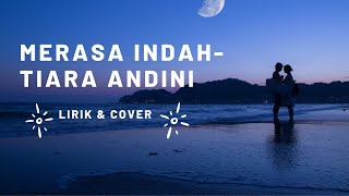 Merasa Indah - Tiara Andini (Lirik) Cover by Della Firdatia