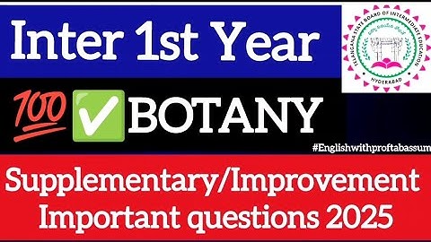 TS INTER 1ST YEAR BOTANY ||🔥IMPORTANT QUESTIONS 2025 || ✅SUPPLEMENTARY & ☑️IMPROVEMENT EXAM