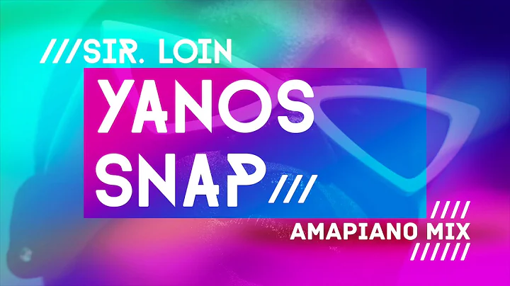 Amapiano Mix by Sir. Loin - "Yanos Snap" | #Yanos #Amapiano #AfroHouse