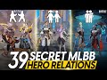 39 SECRET HEROES RELATIONS IN MLBB