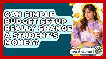 Can Simple Budget Setup Really Change A Student