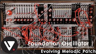 Foundation Oscillator | Evolving Melodic Patch