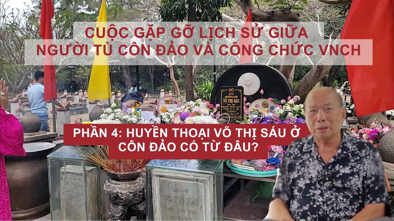 Huyền thoại Võ Thị Sáu ở Côn Đảo từ đâu mà có?