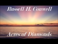 Russell Conwell - Acres of Diamonds