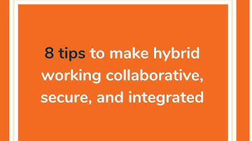 8 top tips for hybrid working
