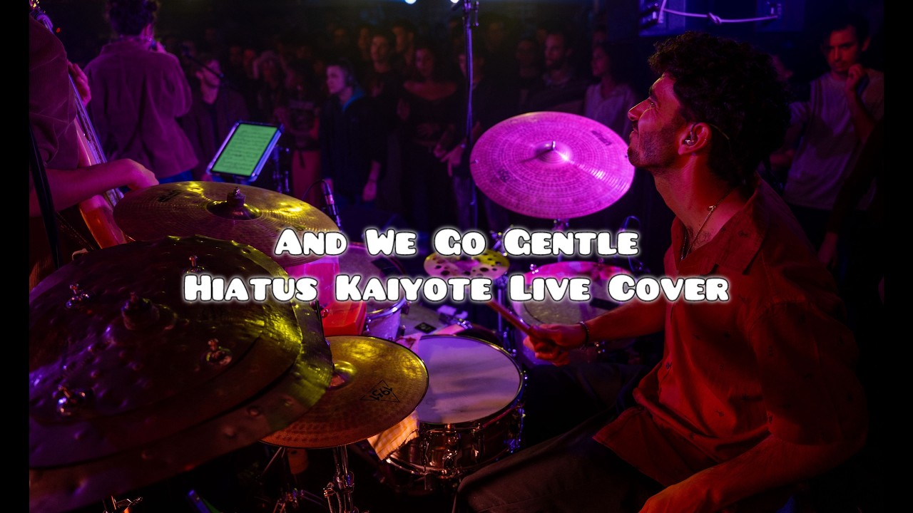 And We Go Gentle - Hiatus Kaiyote Live Cover