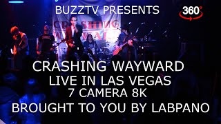 360 CRASHING WAYWARD LIVE IN LAS VEGAS BUZZTV SEASON 11 EPISODE 4  8K 7 CAMERA VR 360