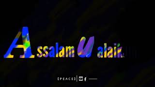 #Salam Status | #ASSALAMUALAIKUM🍁 | Arabian background  Tone | Colour Effect Text Video Status