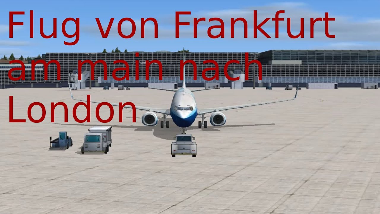 Flug Von London Nach Frankfurt Heute Ankunft www.youtube.com